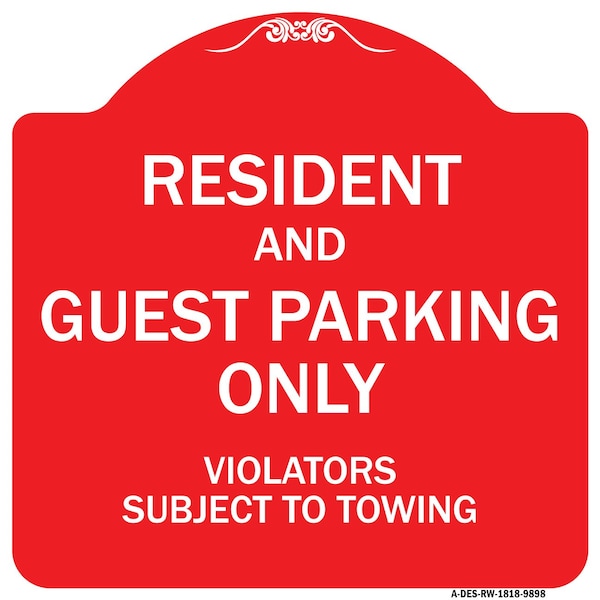 Resident & Guest Parking Violators Subject To Towing Heavy-Gauge Alum Sign, 18" x 18", RW-1818-9898